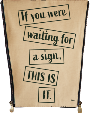 I Am - Your sign
